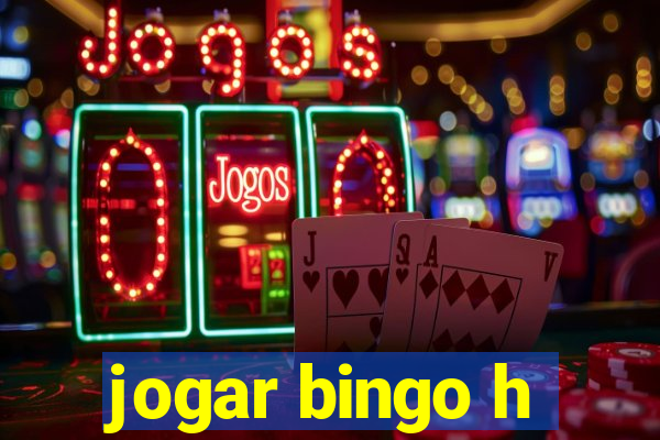 jogar bingo h